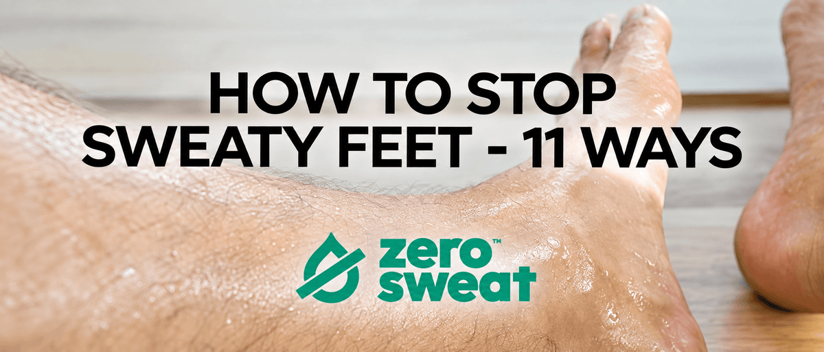 How To Stop Sweaty Feet - 11 Ways